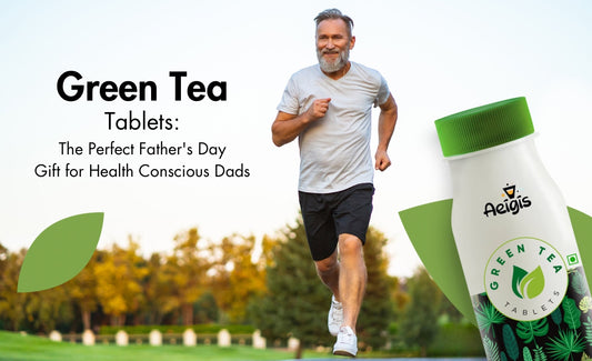 Green Tea Tablets: The Perfect Father’s Day Gift for Health Conscious Dads